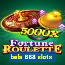 bela 888 slots